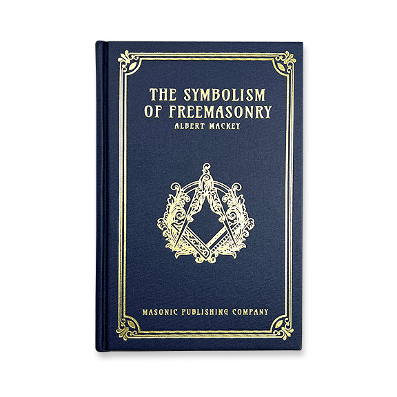 The Symbolism of Freemasonry
