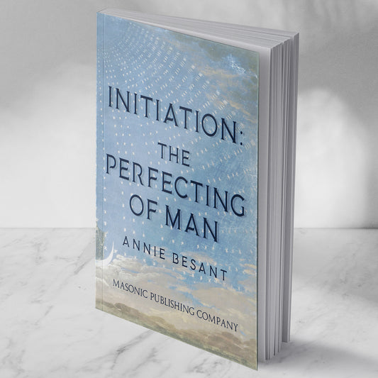 Initiation: The Perfecting of Man