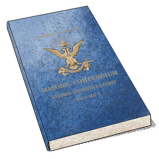 Compendium Volume I - Entered Apprentice Degree